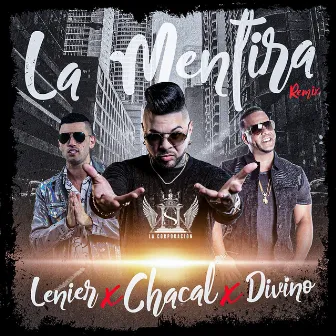 La Mentira (Remix) by Divino