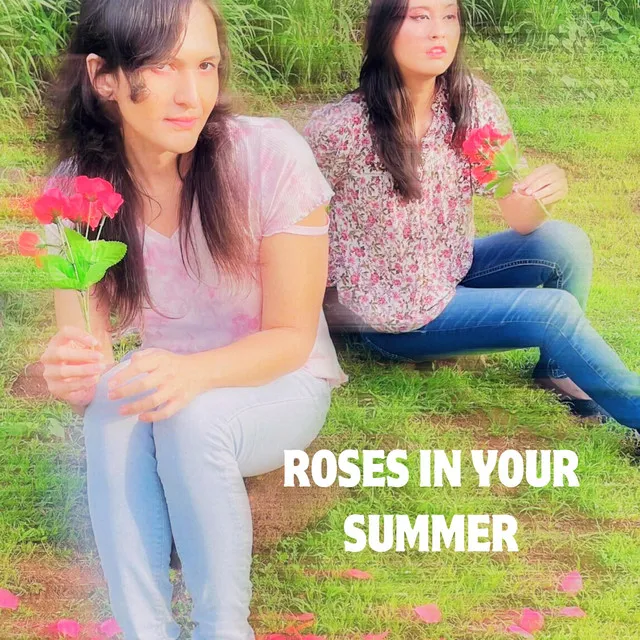 roses in your summer