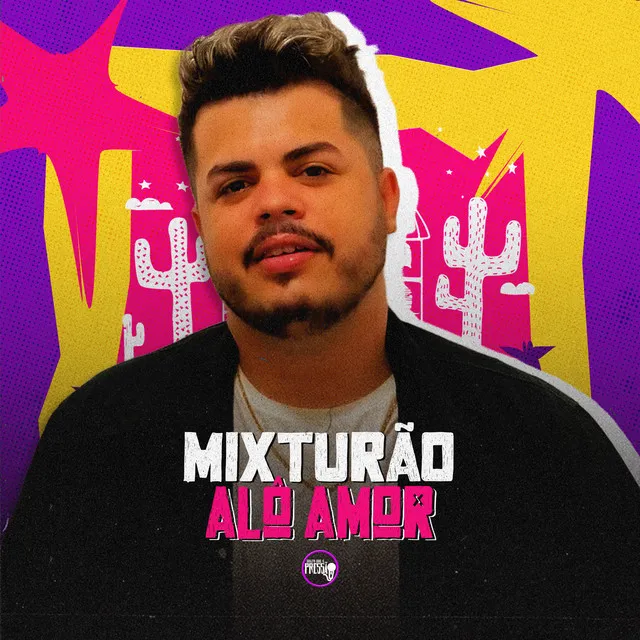 Mixturão Alô Amor