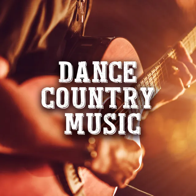 Dance Country Music (Best Party Music 2019, Beautiful Western Songs, Instrumental Background Music)