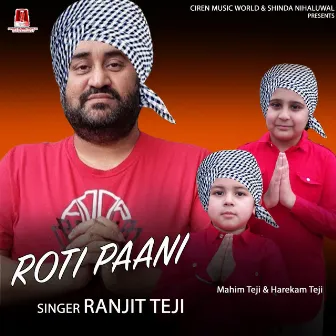 Roti Paani by Ranjit Teji