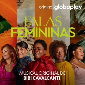 Falas Femininas 2021 (Música Original de Bibi Cavalcanti) by BIBI CAVALCANTI