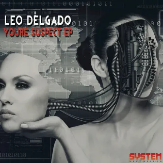 You're Suspect EP by Leo Delgado