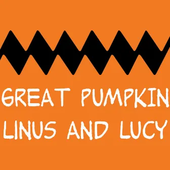 Great Pumpkin - Linus and Lucy Theme (Peanuts) by Rémi Ramaget