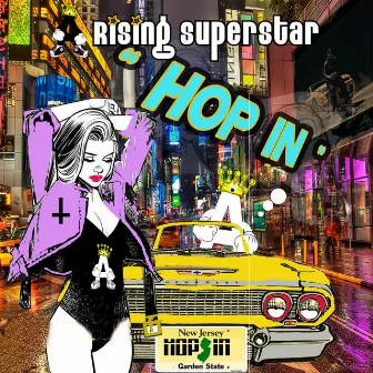 Hop In by A Rising Superstar