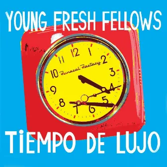 Tiempo de Lujo by The Young Fresh Fellows