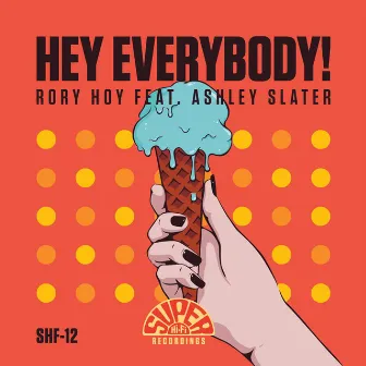 Hey Everybody! (feat. Ashley Slater) by Rory Hoy