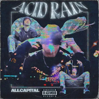 Acid Rain by ALLCAPITAL