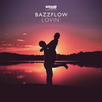 Lovin' by BAZZFLOW