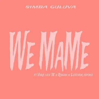 We Mame by Simba Guluva