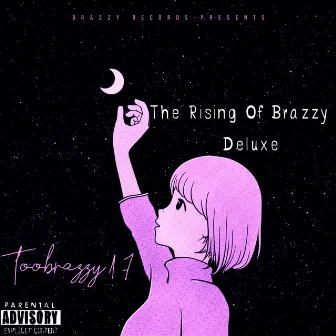 The Rising Of Brazzy (DELUXE) by Toobrazzy17