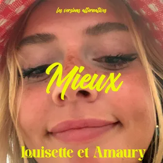 Mieux (les versions alternatives) by Amaury