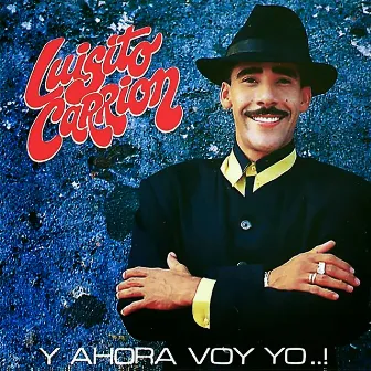 Y Ahora Voy Yo by Luisito Carrion