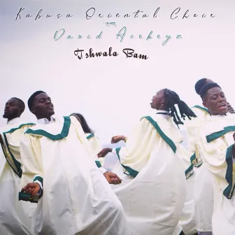 Tshwala Bam by Kabusa Oriental Choir