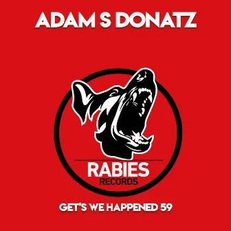 Get's We Happened 59 by Adam S Donatz