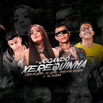 Jogando Xerequinha (Brega Funk) by MC Reino