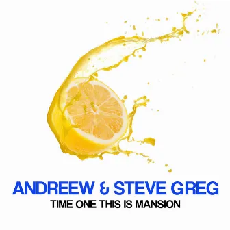 Time One this is Mansion by Steve Greg