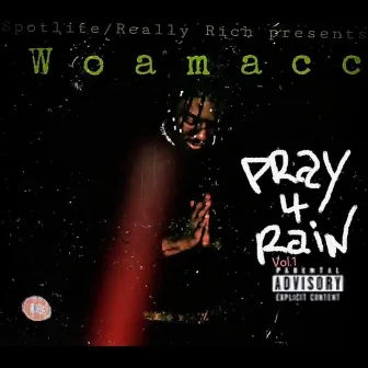 Pray 4 Rain by Woamacc