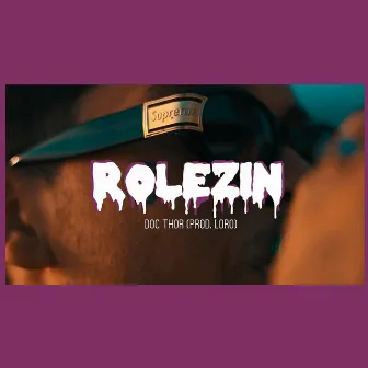 Rolezin by Doc Thor