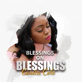 Blessings on Blessings by Carita Cole