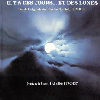 Il y a des jours... et des lunes (Bande originale du film) by Erik Berchot