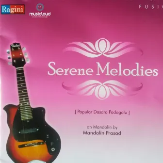 Serene Melodies by Mandolin Prasad