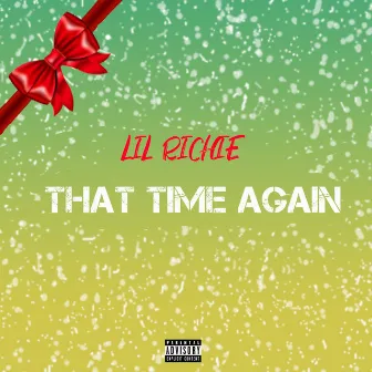 That Time Again by Lil Richie