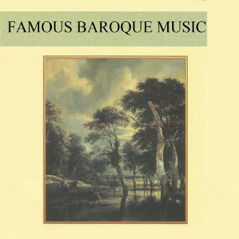 Famous Baroque Music by Conrad von der Goltz