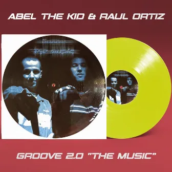 Groove 2.0 the Music by Abel The Kid