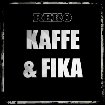 Kaffe & Fika by REKO