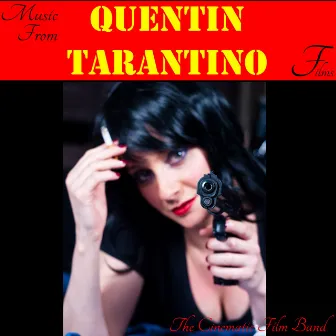 Music from Quentin Tarantino Films by The Cinematic Film Band