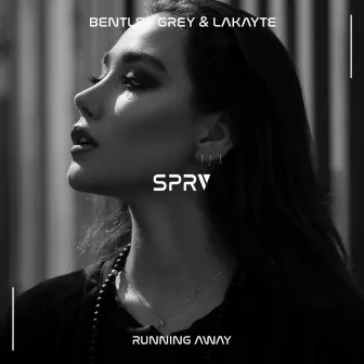 Running Away by Bentley Grey