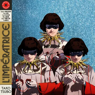 Tako Tsubo (Extended) by L'Impératrice