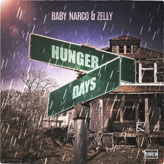 Hunger Days by Baby Narco