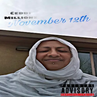 November 12th by Ceddi Millionz