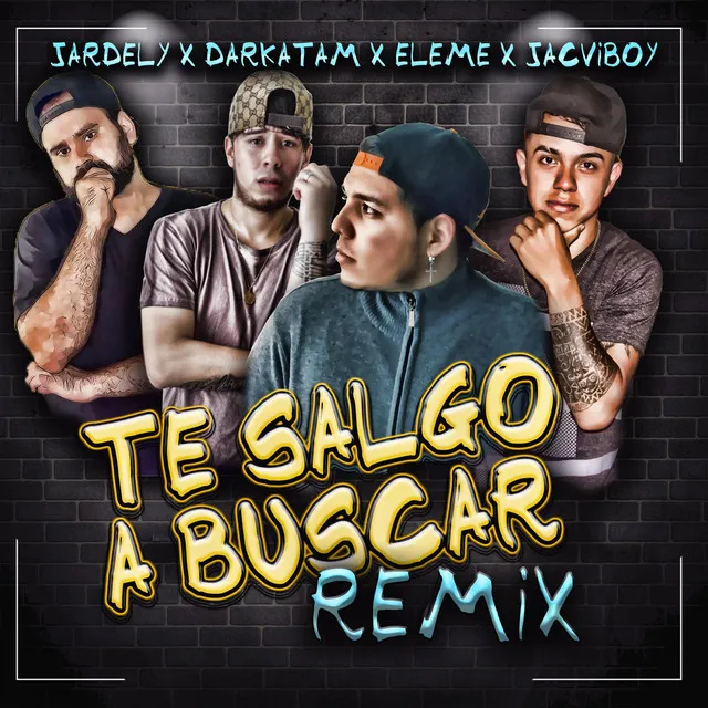 Te Salgo a Buscar (Remix)