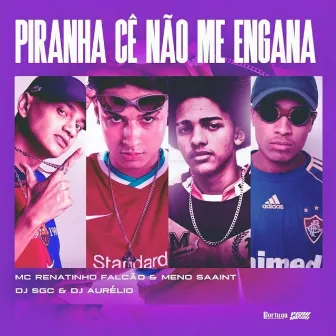 Piranha Cê Não Me Engana by DJ SGC