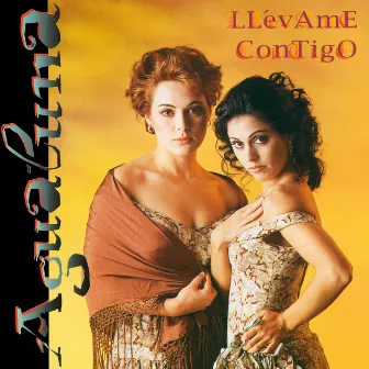 Llevame Contigo by Agualuna