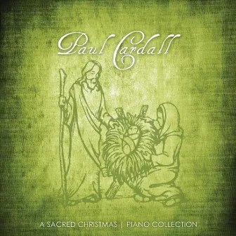 A Sacred Christmas | Piano Collection by Paul Cardall