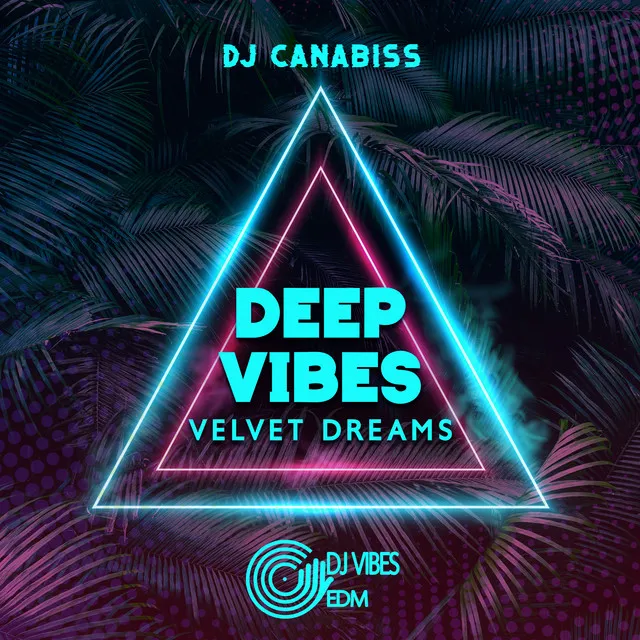 Deep Vibes: Velvet Dreams, Under the Palms