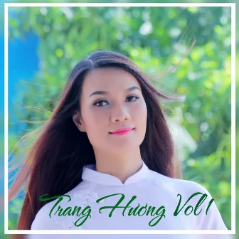 Trang Huong, Vol. 1 by Trang Huong