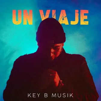 Un Viaje by Key B Musik