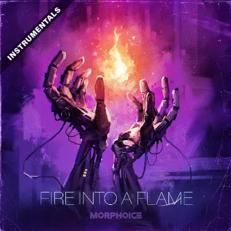 Fire Into A Flame (Instrumentals) by Morphoice