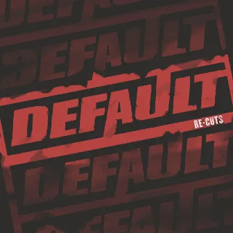 Re-Cuts by Default