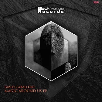 Magic around us EP by Pablo Caballero