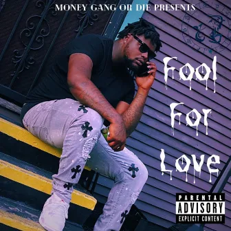 Fool For Love by Jay Da Goat