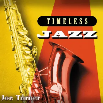 Timeless Jazz: Joe Turner by Joe Turner