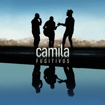 Fugitivos by Camila