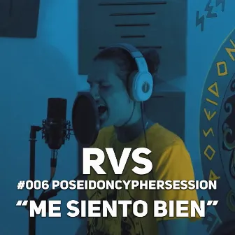 Me Siento Bien (Poseidon Cypher Session #6) by RVS