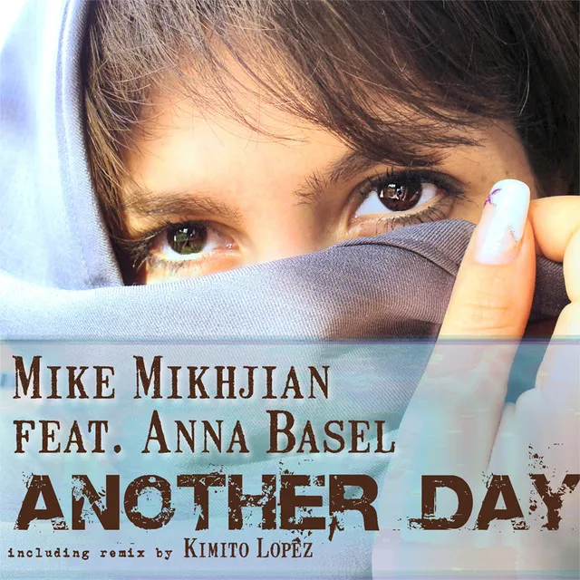 Another Day - Kimito Lopez Remix